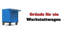 Gründe für ein Werkstattwagen