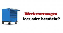 Werkstattwagen leer oder bestückt
